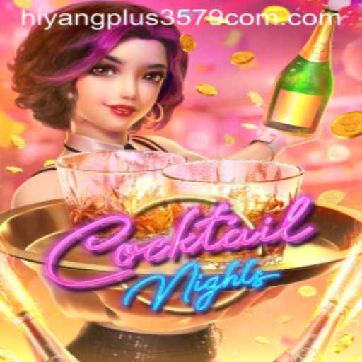 CocktailNights: A Thrilling Game Experience with Hiyangplus3579 Twists
